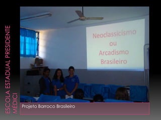 Projeto Barroco Brasileiro
 