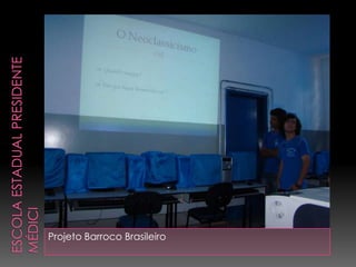Projeto Barroco Brasileiro
 