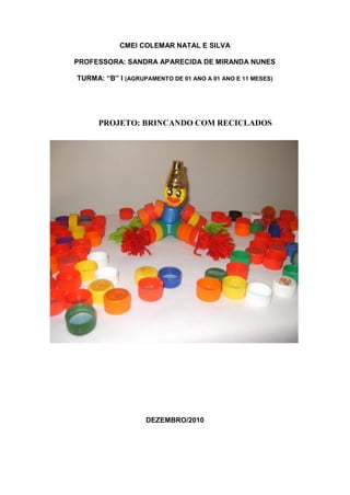 Ideias de jogos, brinquedos e recursos com materiais recicláveis - Educação  Infantil e Fundamental - Aluno On