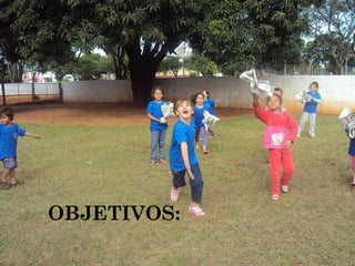 OBJETIVOS: 