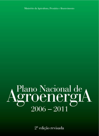 Ministério da Agricultura, Pecuária e Abastecimento




      2006 _ 2011

          2ª edição revisada
 