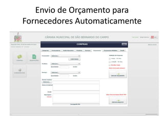 Envio de Orçamento para 
Fornecedores Automaticamente 
 