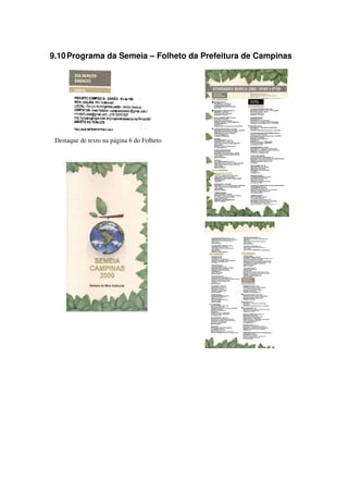 9.10Programa da Semeia – Folheto da Prefeitura de Campinas
Destaque de texto na página 6 do Folheto
 