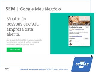 S27
SEM | Google Meu Negócio
 