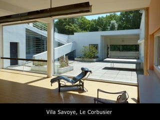 Vila Savoye, Le Corbusier
 