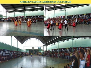 APRESENTAÇÕES ARTÍSTICO-CULTURAIS
 