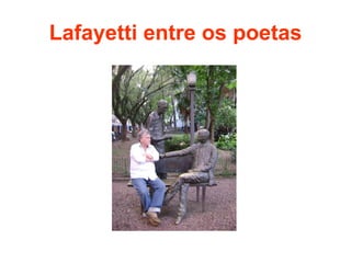 Lafayetti entre os poetas 