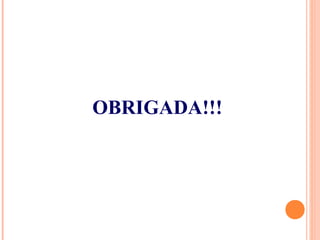 OBRIGADA!!!
 