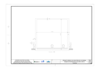 DesenhoObs.:
Escala
1:40
03
Corte BB
 