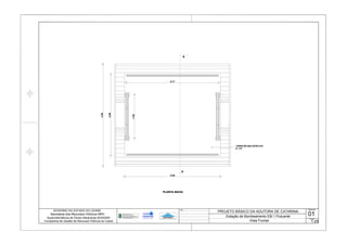 3.50
2.80
3.30
3.17
1.50
e= 1/4"
PLANTA BAIXA
A
A
Vista Frontal
DesenhoObs.:
Escala
1:25
01
 