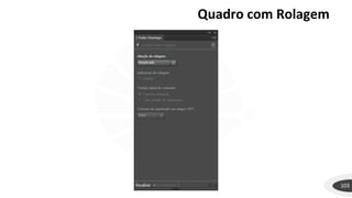 Quadro com Rolagem
103
 