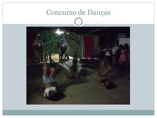 Concurso de Danças
 