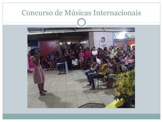 Concurso de Músicas Internacionais
 