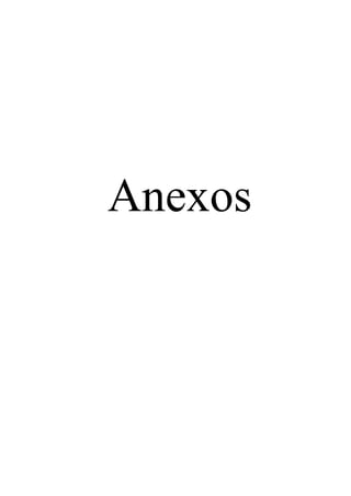 Anexos
 