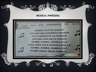 MÚSICA ( PARÓDIA)
 