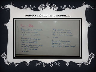PARÓDIA MÚSICA HOJE (LUDMILLA)
 