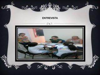 ENTREVISTA
 
