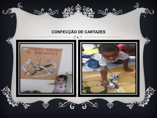 CONFECÇÃO DE CARTAZES
 
