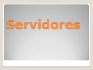 Servidores