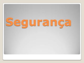 Segurança
