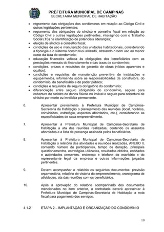 PREFEITURA MUNICIPAL DE CAMPINAS
SECRETARIA MUNICIPAL DE HABITAÇÃO
10
 regramento das obrigações dos condôminos em relaçã...