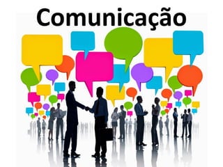 Comunicação
 