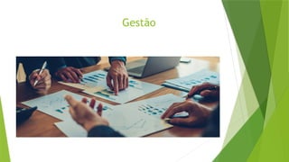 Gestão
 