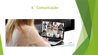 6° Comunicação
 