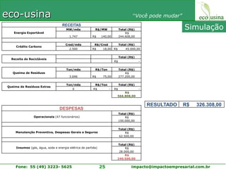  aumentar os índices de reuso e reciclagem,