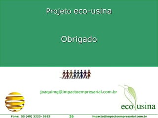  repensar valores para preservação do meio ambiente;Parcerias Estratégicas