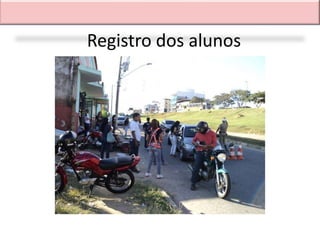 Registro dos alunos
 