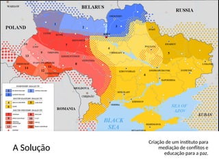 A Solução
Criação de um instituto para
mediação de conflitos e
educação para a paz.
 