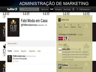 ADMINISTRAÇÃO DE MARKETING
 