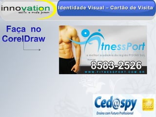 Identidade Visual – Cartão de VisitaIdentidade Visual – Cartão de Visita
 