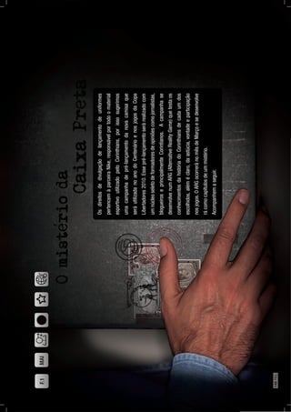 Osdireitosdedivulgaçãodelançamentodeuniformes
pertencemàparceiraNike,responsávelportodoomaterial
esportivoutilizadopeloCorinthians,porissosugerimos
umacampanhadepré-lançamentodanovacamisaque
seráutilizadanoanodoCentenárioenosjogosdaCopa
Libertadores2010.Essepré-lançamentoserárealizadocom
umnúcleoseletodeformadoresdeopiniõescomojornalistas,
blogueiroseprincipalmenteCorintianos.Acampanhase
desenvolvenumARG(AlternativeRealityGame)quetestaos
conhecimentosdahistóriadoCorinthiansdecadaumdos
escolhidos,aléméclaro,daastúcia,vontadeeparticipação
nosjogos.OARGocorreránomêsdeMarçoesedesenvolve
rácomocapítulosdeummistério.
Acompanhemaseguir.
F.1MAI
148PÁG.
 