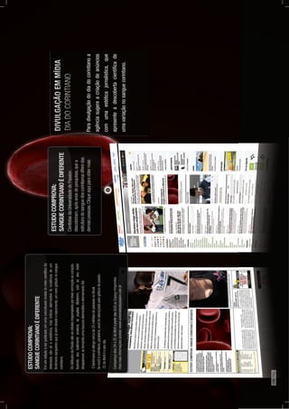 Paradivulgaçãododiadocorintianoa
agênciasugereacriaçãodeanúncios
comumaestéticajornalística,que
apresenteadescobertacientíﬁcade
umavariaçãonosanguecorintiano.
158PÁG.
 