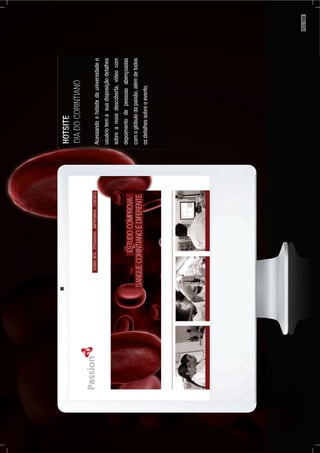 Acessandoohotsitedauniversidadeo
usuáriotemasuadisposiçãodetalhes
sobreanovadescoberta,vídeocom
depoimentodepessoasabençoadas
comoglóbulodapaixão,alémdetodos
osdetalhessobreoevento.
PÁG.159
 