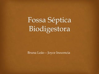 Bruna Leão – Joyce Inocencia
 