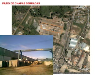 PÁTIO DE CHAPAS SERRADAS 