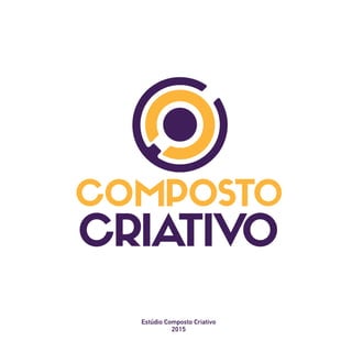 Estúdio Composto Criativo
2015
 