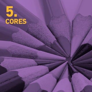 5.CORES
 