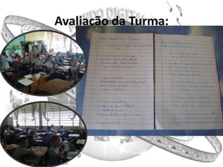 Avaliação da Turma:
 