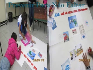 Prevenir Para Não Faltar
 