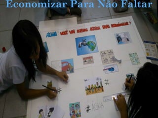 Economizar Para Não Faltar
 