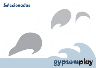 Projeto: Gypsum Play