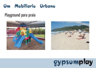 Projeto: Gypsum Play