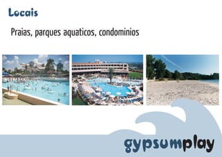 Projeto: Gypsum Play