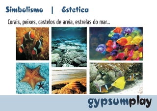 Projeto: Gypsum Play