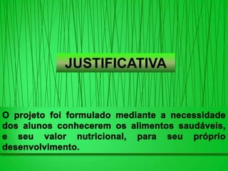 JUSTIFICATIVA
 