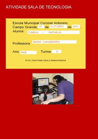 ATIVIDADE SALA DE TECNOLOGIA
 